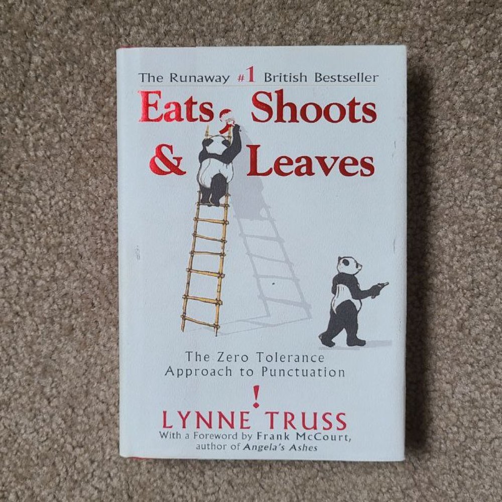4/$20‎ Eats, Shoots & Leaves: The Zero Tollerance Approach to Punctuation